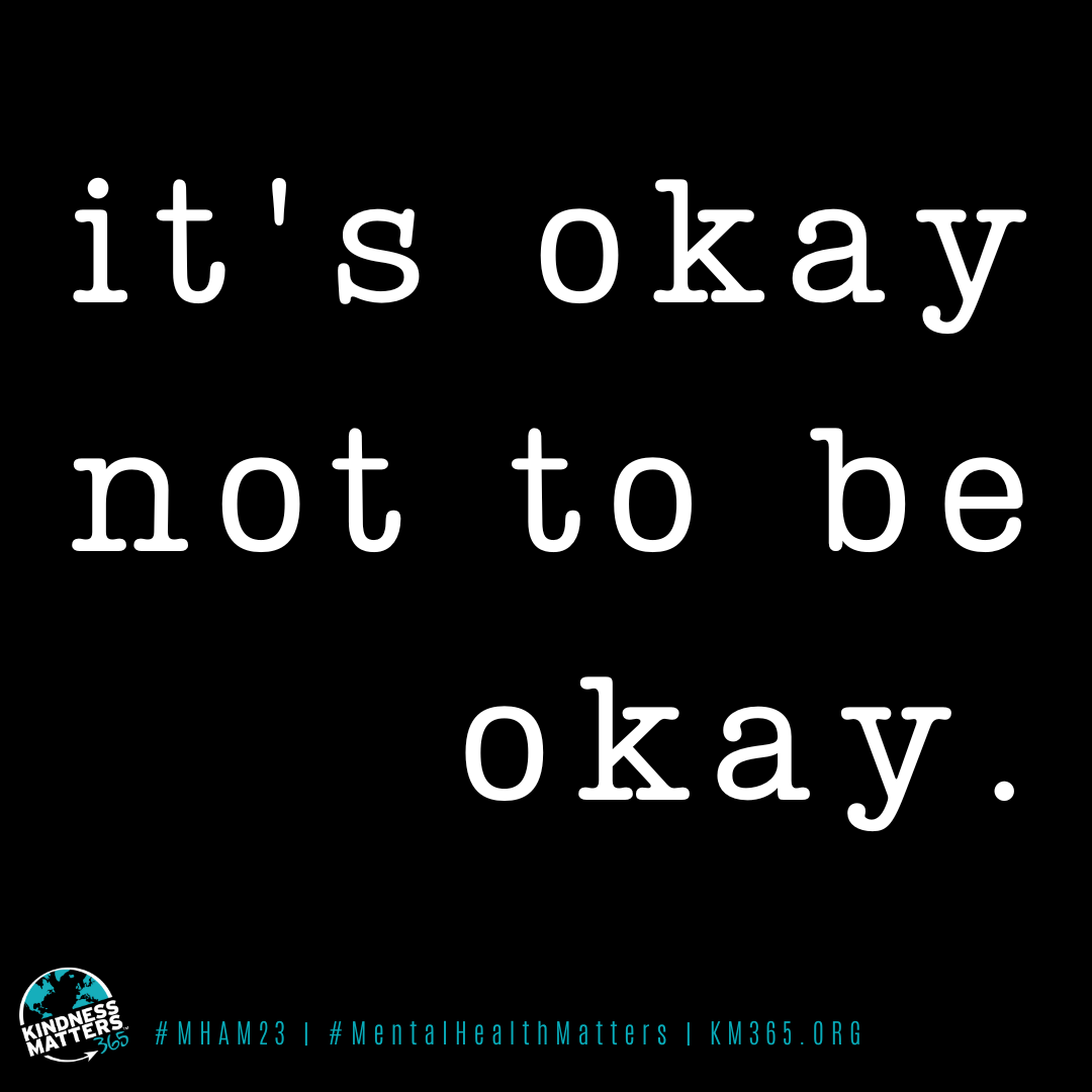 support-mental-health-awareness-month-with-km365-kindness-matters-365